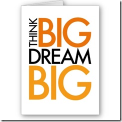 think_big_dream_big_cardp137747729187722608qi0i_400
